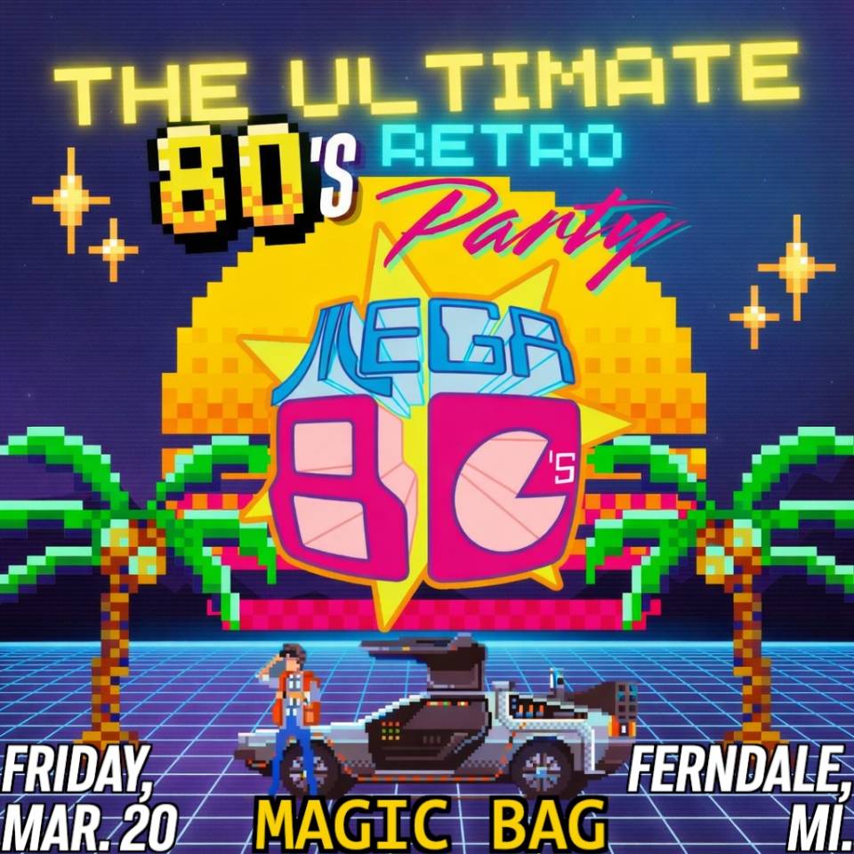 The Mega 80's: The Ultimate Retro Party! - Concerts and Shows at